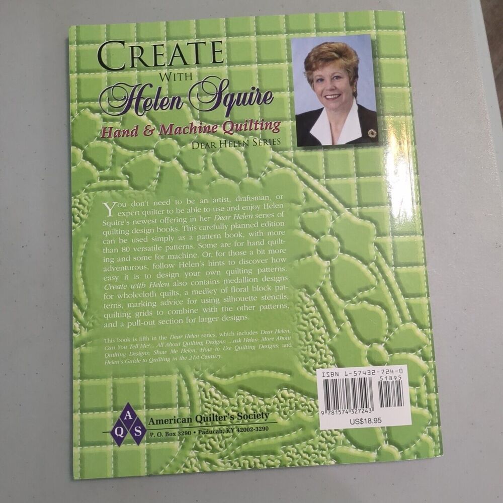 Create with Helen Squire : Hand and Machine Quilting by Barbara Smith and Helen